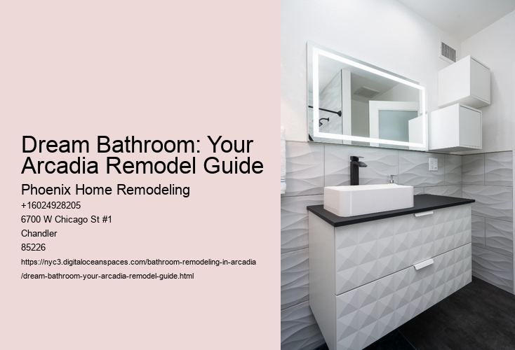 Dream Bathroom: Your Arcadia Remodel Guide