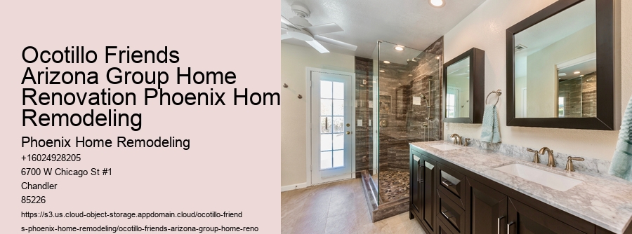 Ocotillo Friends Arizona Group Home Renovation Phoenix Home Remodeling