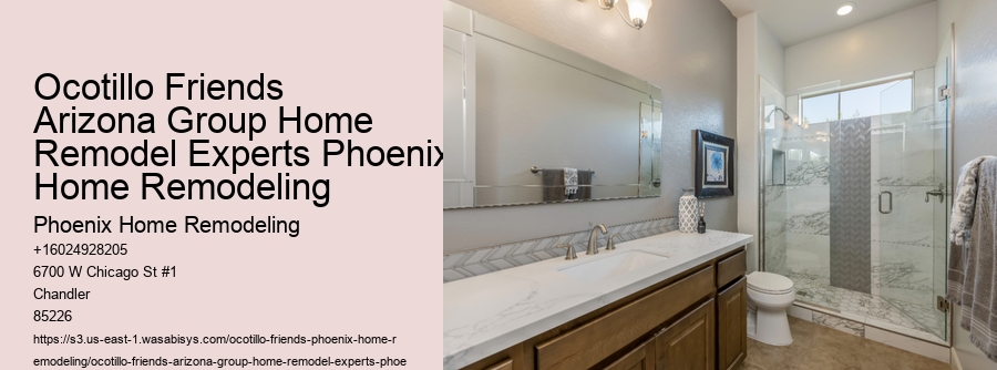 Ocotillo Friends Arizona Group Home Remodel Experts Phoenix Home Remodeling
