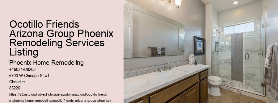 Ocotillo Friends Arizona Group Phoenix Remodeling Services Listing