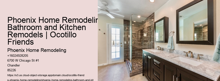 Phoenix Home Remodeling Bathroom and Kitchen Remodels | Ocotillo Friends