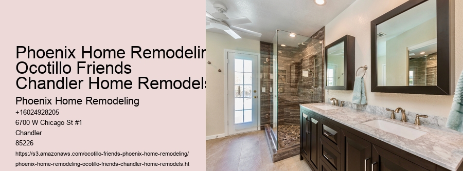 Phoenix Home Remodeling Ocotillo Friends Chandler Home Remodels