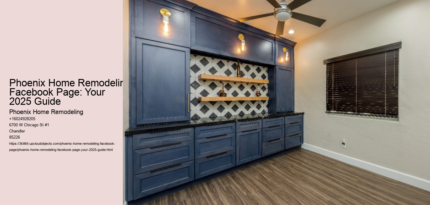 Phoenix Home Remodeling Facebook Page: Your 2025 Guide