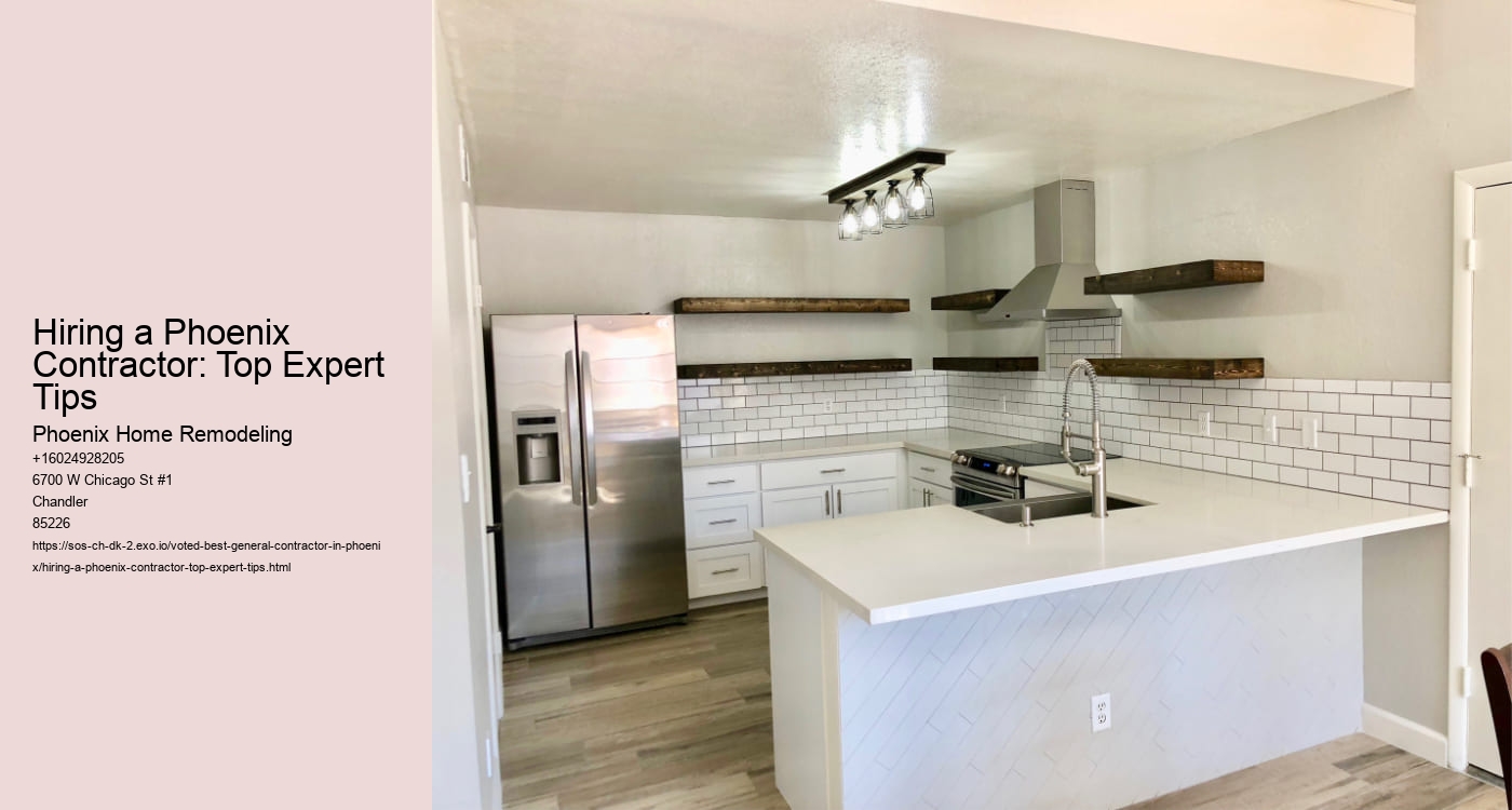 Hiring a Phoenix Contractor: Top Expert Tips