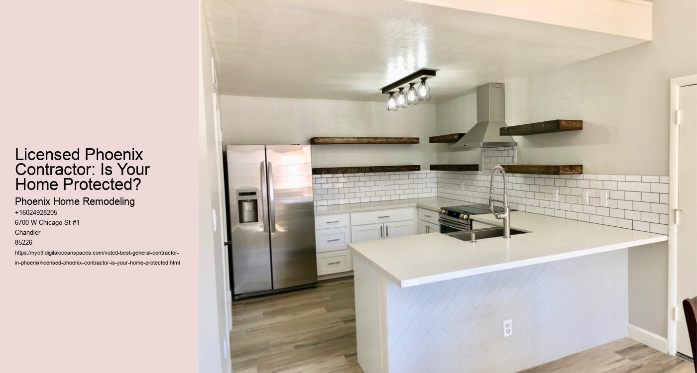 Licensed Phoenix Contractor: Is Your Home Protected?
