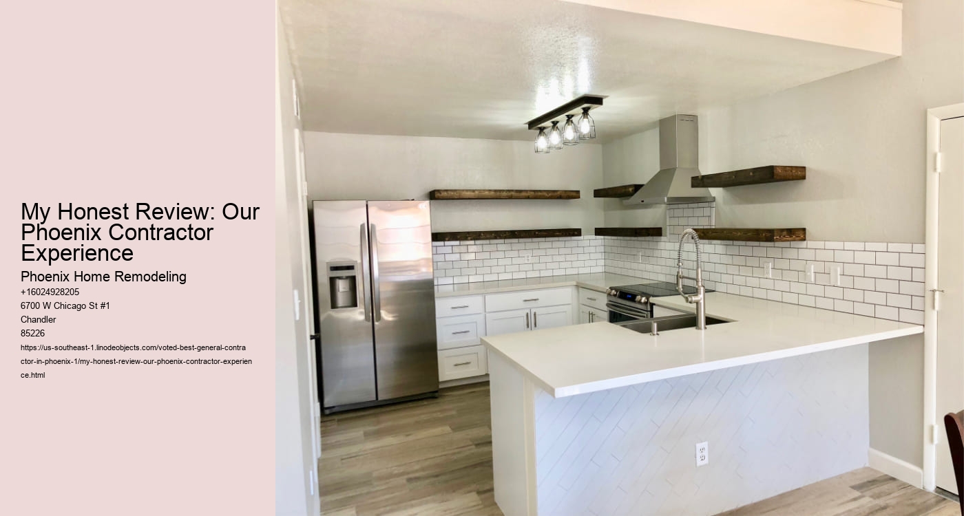 My Honest Review: Our Phoenix Contractor Experience