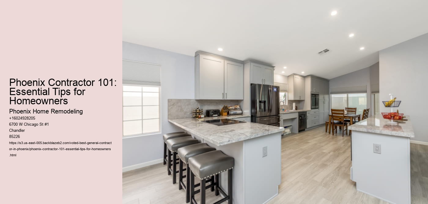 Phoenix Contractor 101: Essential Tips for Homeowners