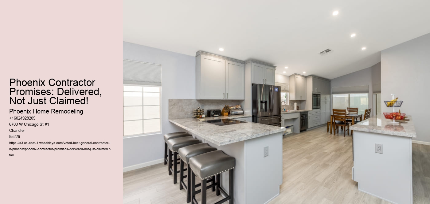 Phoenix Contractor Promises: Delivered, Not Just Claimed!