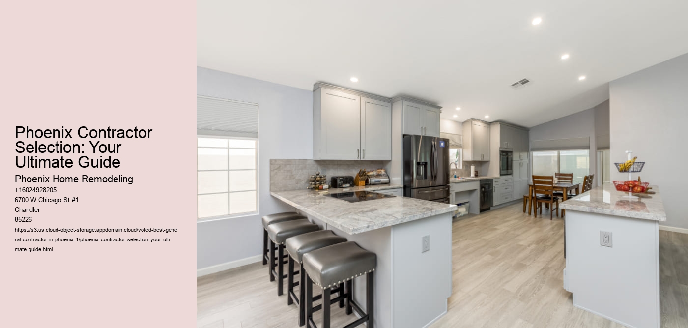 Phoenix Contractor Selection: Your Ultimate Guide