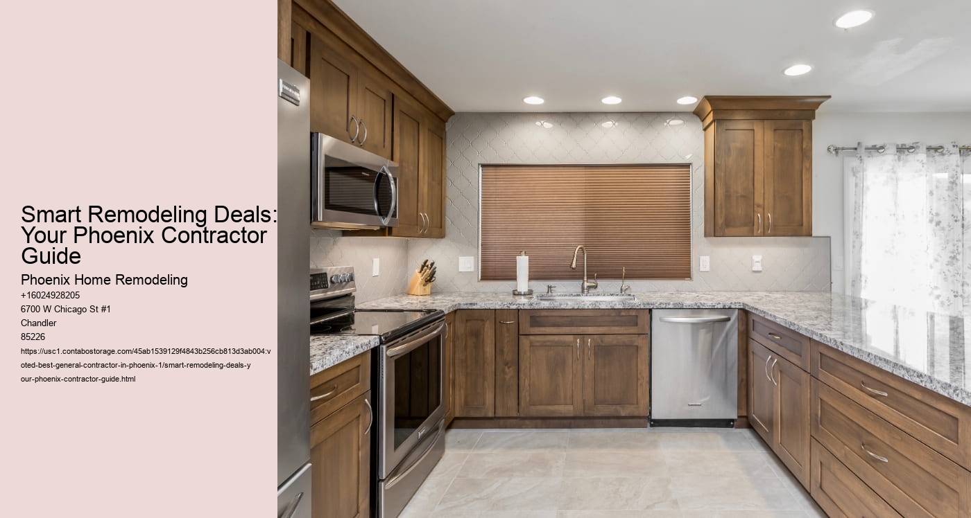 Smart Remodeling Deals: Your Phoenix Contractor Guide